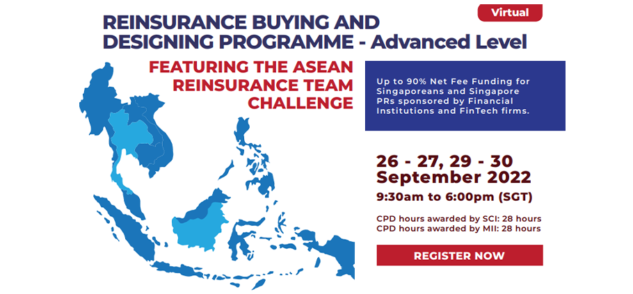 Reinsurance Buying & Designing Programme-Featuring The ASEAN Reinsurance Team Challenge